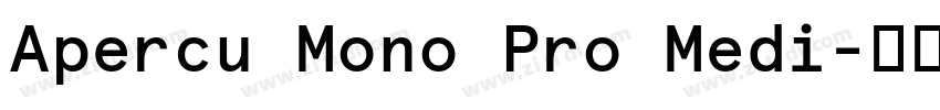 Apercu Mono Pro Medi字体转换